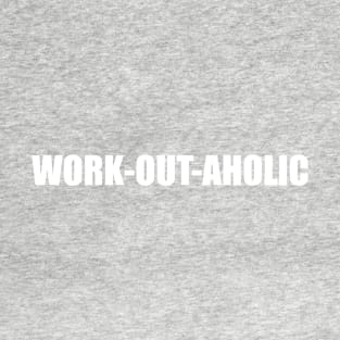 Work-Out-Aholic T-Shirt